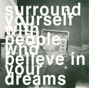 Surround Yourself With People