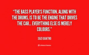 More of quotes gallery for quot Bass Players quot