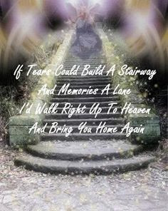 Stairway to Heaven memorial poem, graphic More