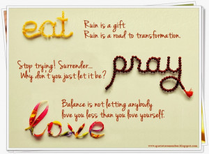 Eat Pray Love Ruin Quotes Eat pray love