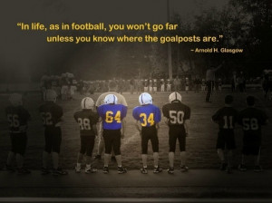In Life,as in Football ~ Football Quote
