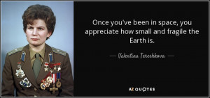 Valentina Tereshkova Quotes