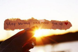 inspirational_quote_stay_strong_and_never_give_up1.jpg