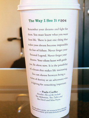 starbucks cup quotes. Paulo Coelho Starbucks Cup