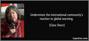 Quotes About Global Warming ~ undermines the international community ...