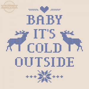 Baby It's Cold Outside shirt saying with blue sweater stitch ...