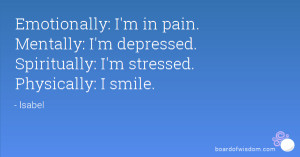 ... in pain mentally i m depressed spiritually i m stressed physically