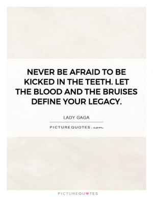 Legacy Quotes Lady Gaga Quotes