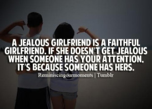 Jealous Girlfriend Is a Faithful Girlfriend. If She Doesn’t Get ...