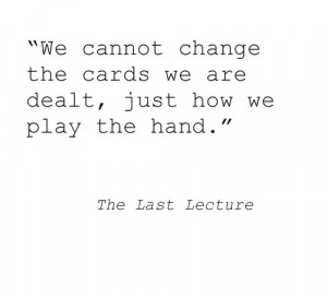 The Last Lecture #Randy Pausch #life #literature #quotes