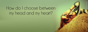 Choosing Between My Head and My Heart Picture