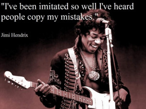 Tags: Jimi Hendrix The Jimi Hendrix Experience Quote Music