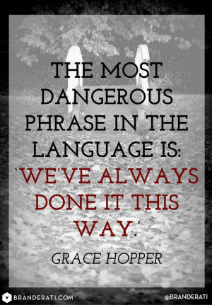 ... Grace Hopper The Most Danger Phrases, Freak True, Inspiration, Quotes
