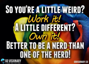 Dare to be different! #different #innovator #unique #special