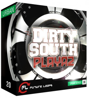 Future Loops has released Dirty South Playaz , a collection of Hip Hop