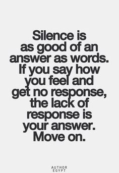 speak louder than words more move on quote silence speak quotes ...