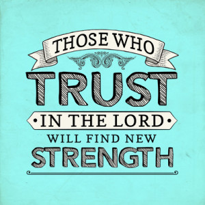 Those who trust in the Lord