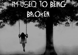 Quotes About Being Broken Inside
