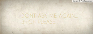 dont_ask_me_again-97343.jpg?i