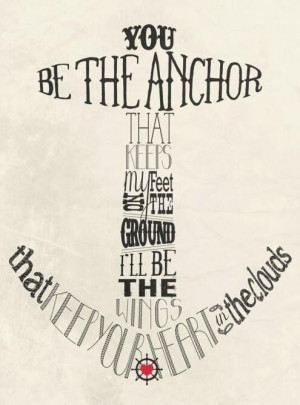 You be the anchor ...
