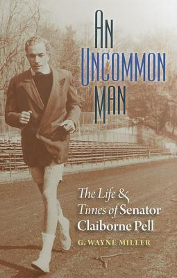 ... Man: The Life and Times of Senator Claiborne Pell” as Want to Read