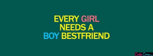 Every Girl Needs A Boy Best Friend Quotes