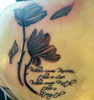 Where comes passion, there is love; where comes faith, ... | Tattoos