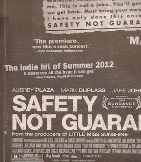 Weird Pull Quote Theater: 'Safety Not Guaranteed'