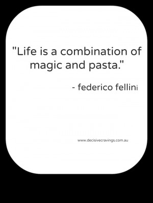 Food Quotes Two Magic and Pasta