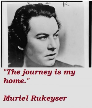 Muriel rukeyser famous quotes 4