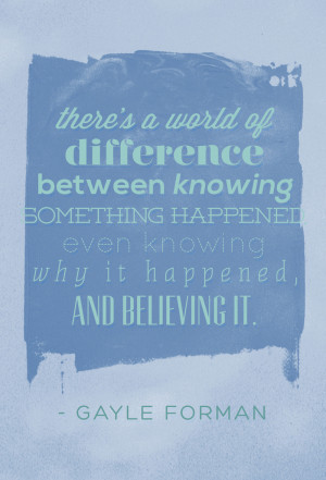 Gayle Forman Quotes To Live By + Giveaway