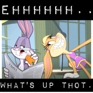 ... popular tags for this image include: thot, bugs, dope, funny and Lola