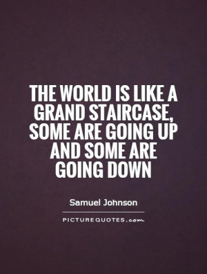 ... staircase, some are going up and some are going down Picture Quote #1