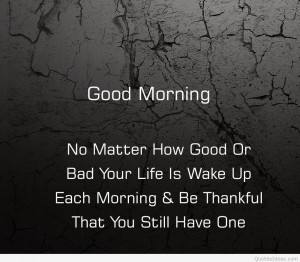tag archives good morning quotes good morning awesome quote