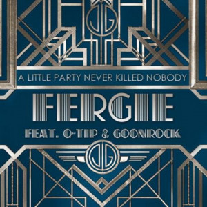Fergie – A Little Party Never Killed Nobody (All We Got) ft. Q-Tip ...