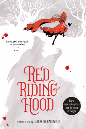 Red Riding Hood by Sarah Blakely-Cartwright and David Leslie Johnson