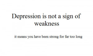 depression, long, quote, sad, strong, text, typo, weak, words