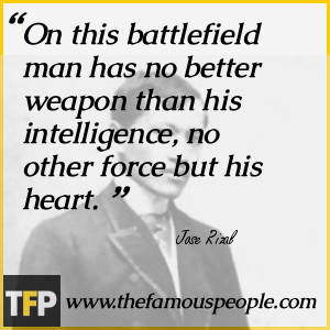 On this battlefield man has no better weapon than his intelligence, no ...