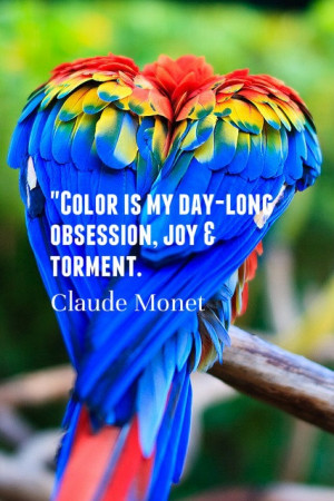 Color is my day long obsession, joy & torment.
