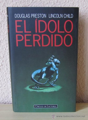 DOUGLAS PRESTON Y LINCOLN CHILD EL DOLO PERDIDO Libros de lance