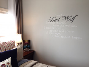 Custom Bad Wolf Quote Wall Decal by GeekeryMade