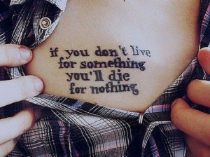 Meaningful Quotes About Life Tattoos #2