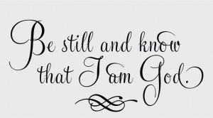 Catalog > Be Still and Know that I Am God, Vinyl Wall Design