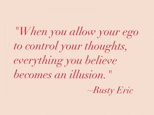 When You Allow Your Ego To Control Your Thoughts, Everything You ...
