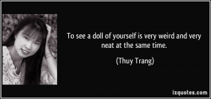 More Thuy Trang Quotes