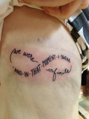 very first tattoo its on my ribs, the quote is from the perks of being ...