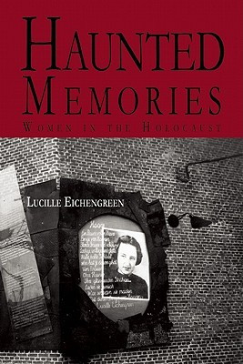 Haunted Memories: Portraits of Women in the Holocaust