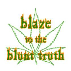 blaze_to_the_blunt_truth_greeting_card.jpg?height=250&width=250 ...