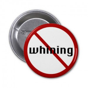 No Whining Button button