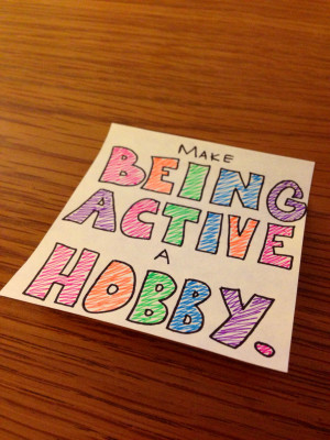Quotes About Being Active. QuotesGram